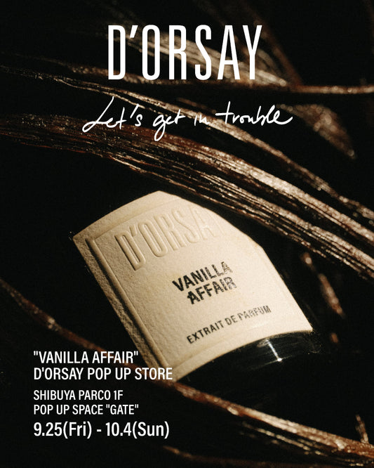 《D'ORSAY》9月25日渋谷パルコ先行発売 新作"VANILLA AFFAIR"のご紹介
